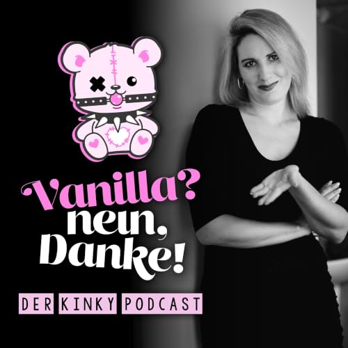 Vanilla nein Danke - der kinky Podcast Titelbild