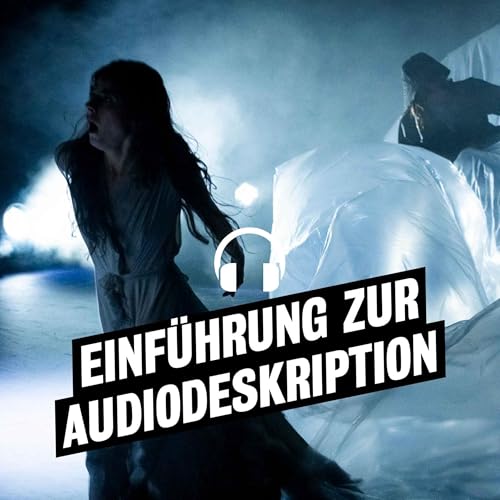 Audiodeskriptive Einf&uuml;hrung zu "Was ihr wollt"