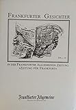 frauengesichter zeichnungen  Frankfurter Gesichter in der Frankfurter Allgemeinen Zeitung. Einhundertfünfzig Porträts aus über eintausend veröffentlichten Lebensbildern Frankfurter Bürger. Mit Zeichnungen von Erich Dittmann.