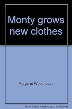 Paperback Monty grows new clothes (Knowing science) Book