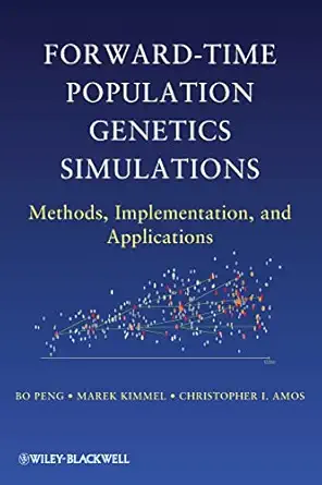 Forward-Time Population Genetics Simulations: Methods, Implementation, and Applications-Wow! eBook