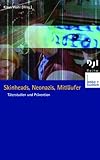  Skinheads, Neonazis, Mitläufer: Täterstudien und Prävention (DJI - Reihe 5)