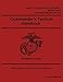 Produktbild Marine Corps Reference Publication MCRP 3-30.7 (Formerly MCRP 3-11.1A) Commanders Tactical Handbook 2 May 2016 (Marine Corps Reference Publications)
