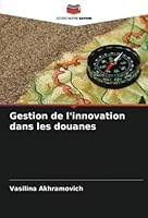 Gestion de l'innovation dans les douanes 6205288850 Book Cover
