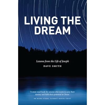 Living the Dream: Lessons from the Life of Joseph