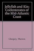 Jellyfish and Kin of the Mid-Atlantic Coast 0961948507 Book Cover
