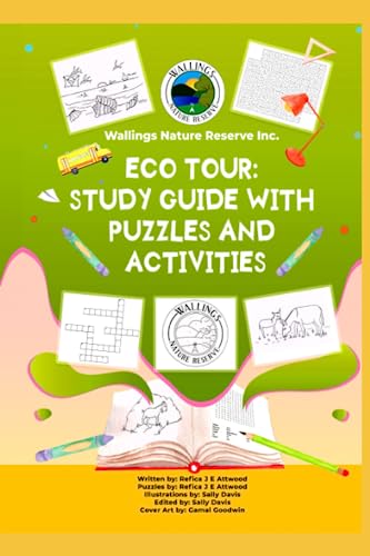 Wallings Nature Reserve Inc Eco Tour: Study Guide with Puzzles and Activities: Wallings Nature Reserve: Wallings Forest Area Eco Tour