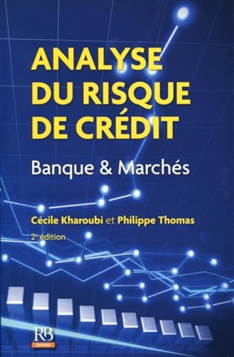 Analyse du risque de crédit: Banque et Marchés.