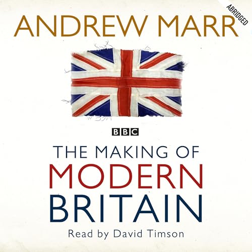 The Making of Modern Britain by Andrew Marr episode artwork