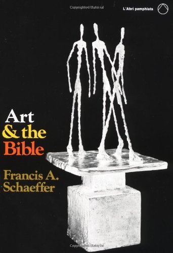Art and the Bible: Two Essays (L'Abri Pamphlets)