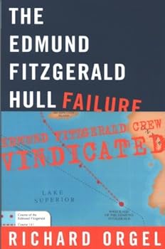 Hardcover The Edmund Fitzgerald Hull Failure: Edmund Fitzgerald Crew Vindicated Book