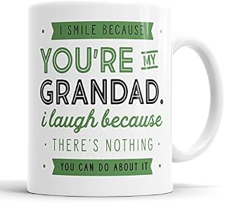 I Smile Because You're My Grandad I Laugh Because There is Nothing You Can Do About It Mug Sarcasm Sarcastic Funny, Humour, Joke, Leaving Present, Friend Gift Cup Birthday Christmas, Ceramic Mugs