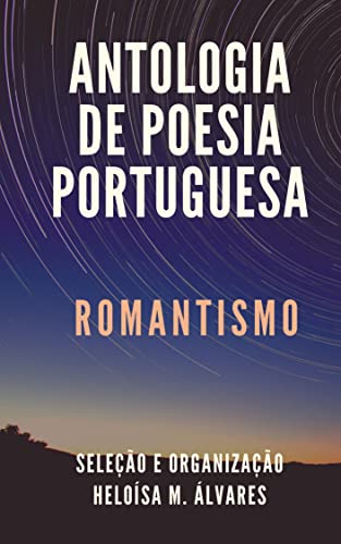 Antologia de Poesia Portuguesa: Romantismo