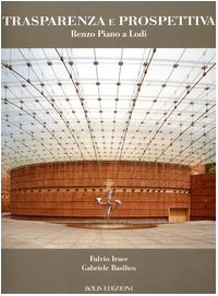 Hardcover Trasparenza e Prospettiva. Renzo Piano a Lodi [Italian] Book