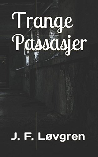 Trange Passasjer (Glassverktrilogien) (Norwegian Edition)
