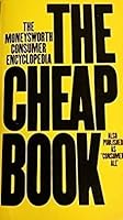 The Cheap Book The Moneysworth Consumer Encyclopedia B000H175AA Book Cover
