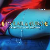  Dólar & Euro [Explicit]