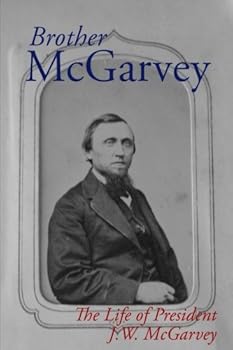 Paperback Brother McGarvey: The Life of President J.W. McGarvey Book