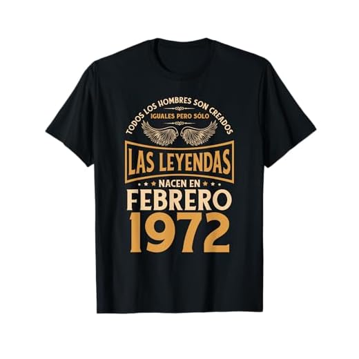 Cumpleaños Hombre Regalos Las Leyendas Febrero 1972 Camiseta