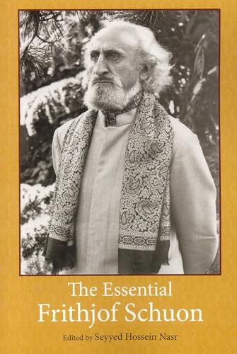 The Essential Frithjof Schuon (Library of Perennial Philosophy)