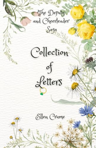 A Collection of Letters: The Deputy and Cheerleader Saga