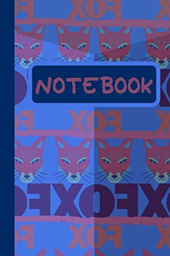 Fox Notebook: Lined Notebook Journal Fox Themed Gift for People Who Love Foxes Handy for taking notes and Brainstorming 6 x 9 Inches