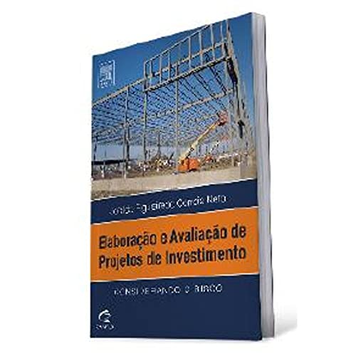 Elaboração e avaliação de projetos de investimento