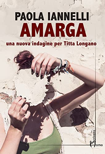 Amarga. Una Nuova Indagine Per Titta Longano