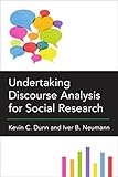 Undertaking Discourse Analysis for Social Research