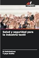 Salud y seguridad para la industria textil 6209321712 Book Cover