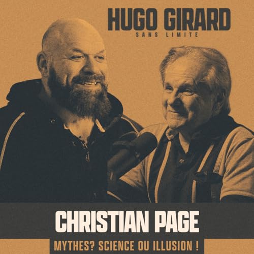 EP052 - Christian Page : Mythes? Science ou illusion!