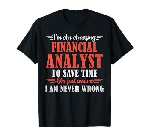 Amazing Financial Analyst T-Shirt