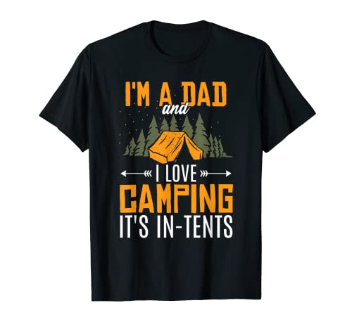 I'm A Dad And I Love Camping Dad Jokes Pun Lover T-Shirt