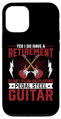 Carcasa para iPhone 15 Yes I Do Have a Retirement Plan Pedal Steel Guitarist Lover