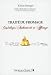 Traité du fromage - Caséologie, Authenticité et Affinage