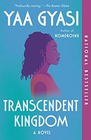 Transcendent Kingdom: A novel