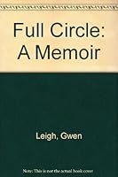 Full Circle: A Memoir 0954779002 Book Cover