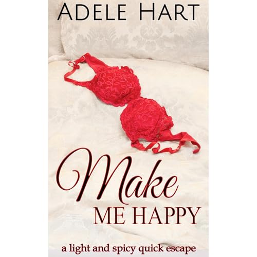 Make Me Happy Audiolibro Por Adele Hart arte de portada
