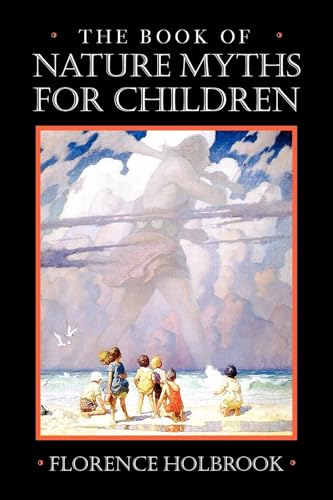 Book of Nature Myths for Children (Applewood Books)