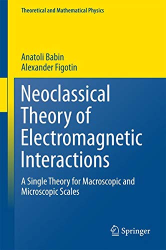 Buy Neoclassical Theory of Electromagnetic Interactions — BookShops.in