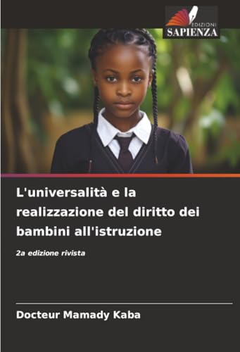 L'universalità e la realizzazione del diritto dei bambini all'istruzione: 2a edizione rivista