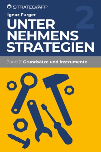 Unternehmensstrategien 2: Methoden und Instrumente