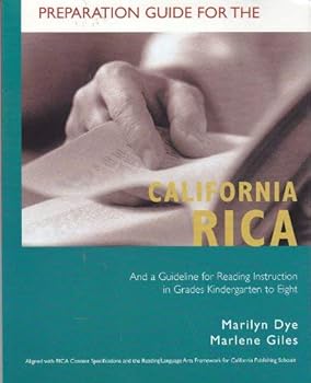 Paperback Preparation Guide for the California Rica and a Guideline for Reading Instruction in Grades Kindergarten to Eight Book