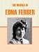 The Works of Edna Ferber