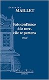 Fais Confiance a la Mer, Elle Te Portera