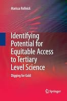 Identifying Potential for Equitable Access to Tertiary Level Science: Digging for Gold 9401784949 Book Cover