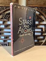 ...Stars and atoms have no size;: Poems of science and industry B0007E401E Book Cover