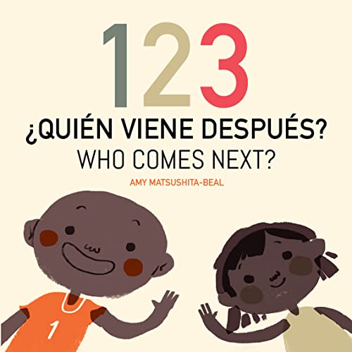 123 ¿Quién Viene Después? / 123 Who Comes Next? (Spanish and English Edition)