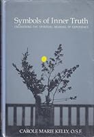 Symbols of Inner Truth: Uncovering the Spiritual Meaning of Experience 0809104245 Book Cover