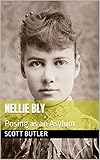  Nellie Bly : Posing as an Asylum (English Edition)